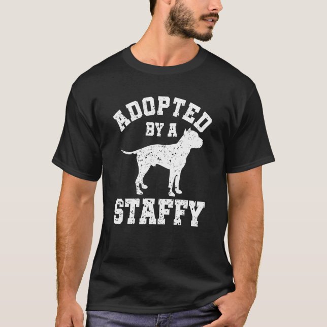 Adopted By A Staffy Staffordshire Bull Terrier T-Shirt (Front)