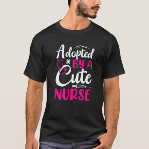 Adopted By Cute Nurse  Adoption Adopt Kids Graphic T-Shirt