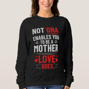 Adopted Mother Adoptive Mum Mother's Day Happy Ado Sweatshirt