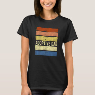 Adoption Announcement Day Dad Family  2 T-Shirt