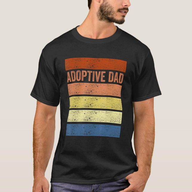 Adoption Announcement Day Dad Family 3 T-Shirt (Front)