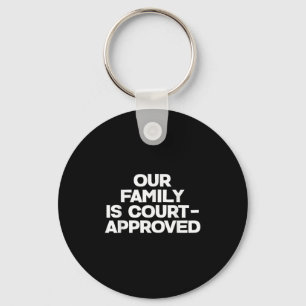 Adoption Announcement Day Family Approved  Key Ring