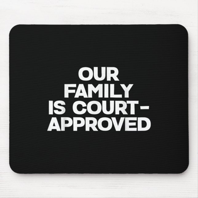 Adoption Announcement Day Family Approved  Mouse Pad (Front)