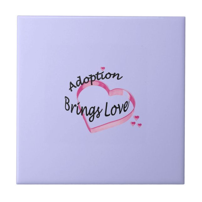 Adoption Brings Love Tile (Front)