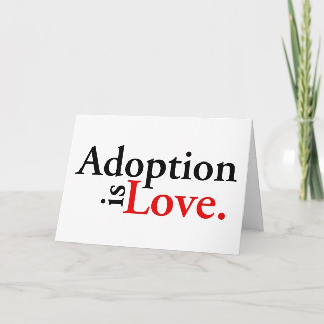 Adoption Is Love Card (Front)