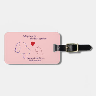 Adoption is the Best Option Luggage Tag