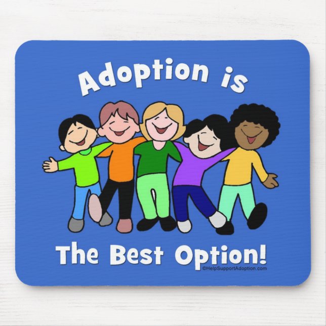 Adoption is the Best Option Mousepad - Customised (Front)