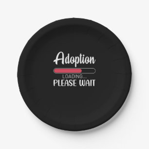 Adoption Loading Please Wait Paper Plate