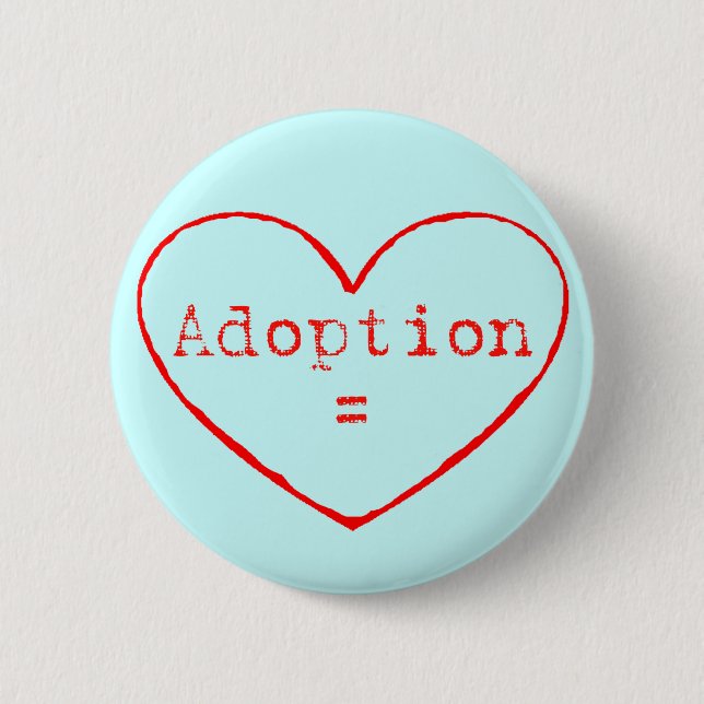 Adoption = Love in red 6 Cm Round Badge (Front)