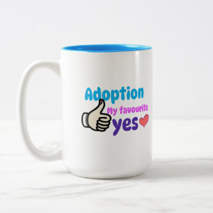 Adoption My Favourite Yes Adoptive Mom  Two-Tone Coffee Mug