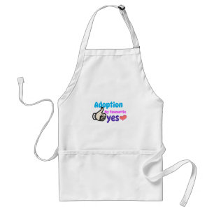 Adoption My Favourite Yes Adoptive Mum Standard Apron