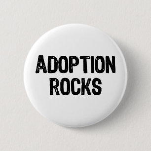 Adoption Rocks 6 Cm Round Badge