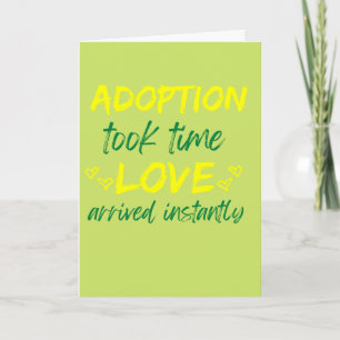 Adoption Took Time Love Arrived Instantly  Holiday Card