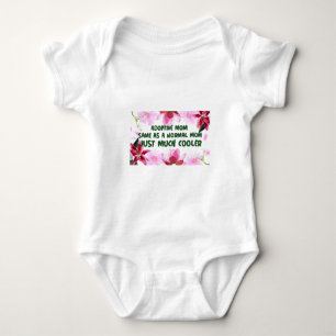 Adoptive Mum Same As A normal Mum Just Much Cooler Baby Bodysuit
