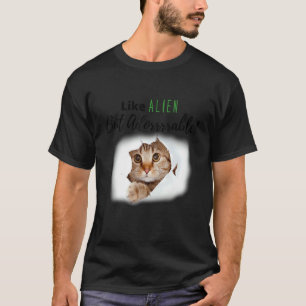 Adorable Alien Cat Kitten Fabric Love Cats Cat Pe T-Shirt