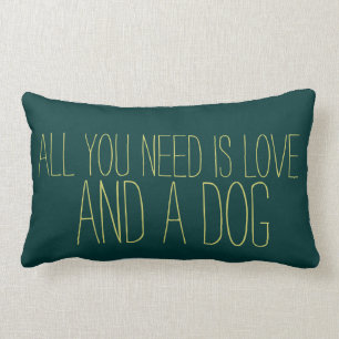 Adorable All you need is Love, and a dog - pillow