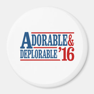 Adorable and Deplorable 2016 - white -- Election 2 Magnet