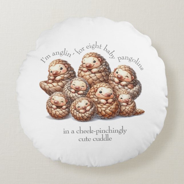 Adorable Anglin' for 8 Cute Cuddling Pangolins Round Cushion (Front)