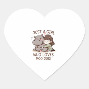 Adorable Baby Hippo, Jus A Girl Who Loves Moo Deng Heart Sticker
