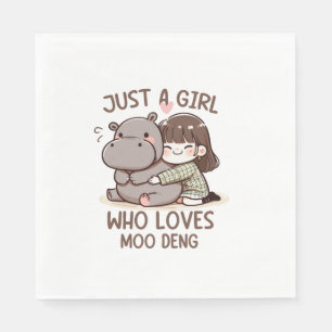 Adorable Baby Hippo, Jus A Girl Who Loves Moo Deng Napkin