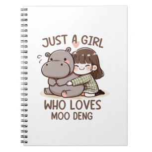 Adorable Baby Hippo, Jus A Girl Who Loves Moo Deng Notebook