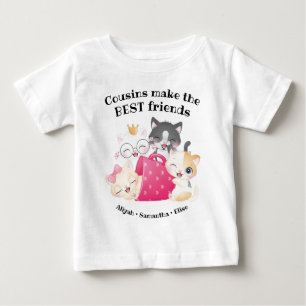 Adorable Cats Cousins Make the Best Friends Custom Baby T-Shirt