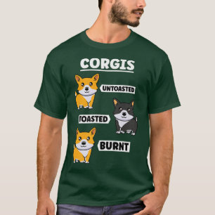 Adorable Corgi Burnt Toast Tshirts For Dog Lovers