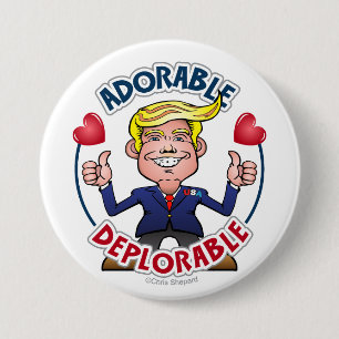 ADORABLE DEPLORABLE Donald Trump Chibi Cartoon Gag 7.5 Cm Round Badge