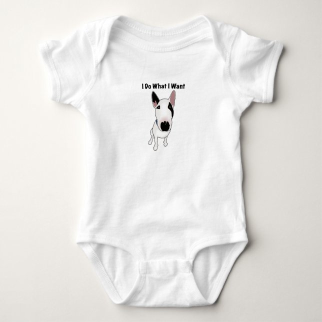 Adorable dog does what he wants baby bodysuit (Front)