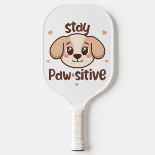 Adorable Dog Lover Optimist Quote Pickleball Paddle