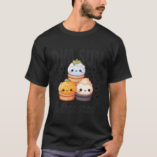 Adorable Feast Kawaii Dim Sum Delights Cute And Fu T-Shirt