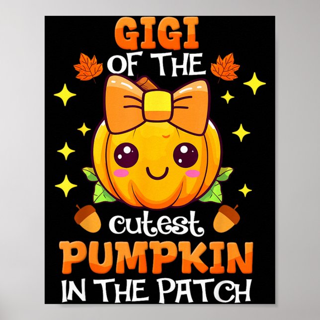 Adorable Gigi Of The Cutest Pumpkin In The Patch  Poster (Front)