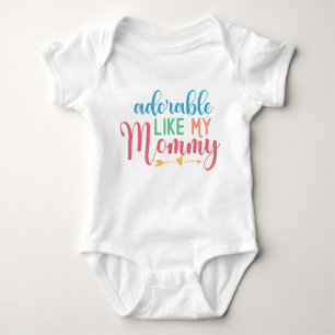 Adorable Like My Mummy Quote New Baby Bodysuit