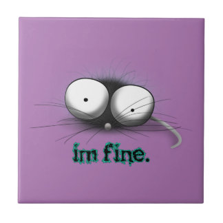 Adorable little mouse: I'm Fine Ceramic Tile