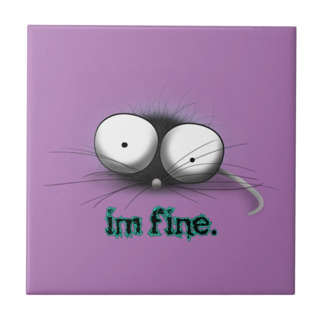 Adorable little mouse: I'm Fine Ceramic Tile (Front)