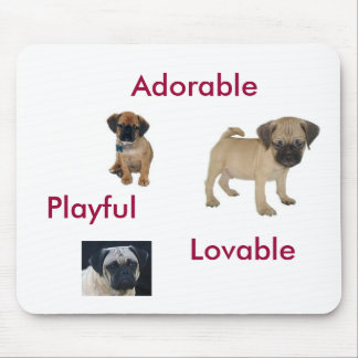 Adorable, Loveable, Playful Puggle Mousepad