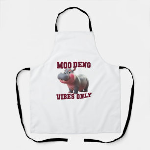 Adorable MOO DENG VIBES ONLY Good Baby Hippo Vibe Apron