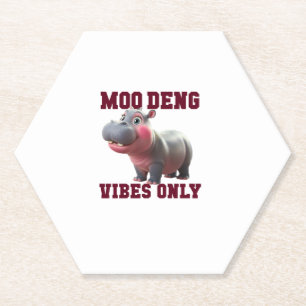Adorable MOO DENG VIBES ONLY Good Baby Hippo Vibe Paper Coaster
