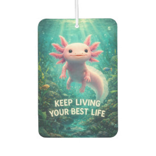 Adorable Pink Axolotl with Motivational "Best Life Car Air Freshener