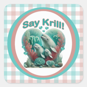 Adorable "Say Krill" Whale Family Portrait Square Sticker