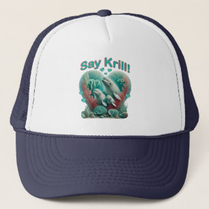Adorable "Say Krill" Whale Family Portrait Trucker Hat