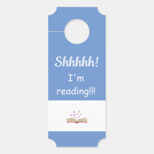 Adorable Shhhh! I'm Reading! DOOR SIGN