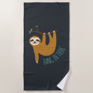 Adorable Sloth "Hang in There"  Beach Towel