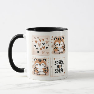 Adorable Tigers Journalling - "Sorry, Not Sorry"  Mug
