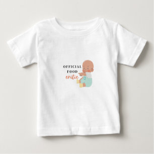 Adorable Toddler T-Shirt"Official Food Critic: Baby T-Shirt