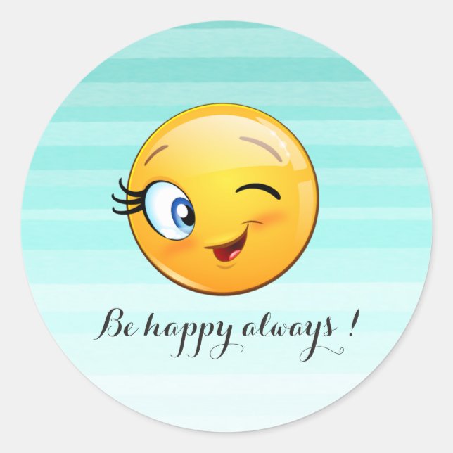 Adorable Winking Emoji Face-Be happy always Classic Round Sticker (Front)