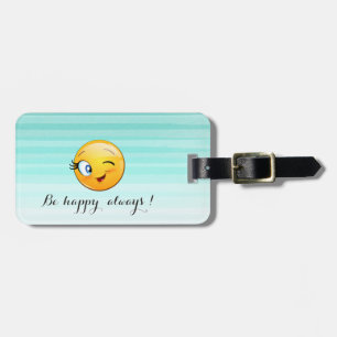 Adorable Winking Emoji Face-Be happy always Luggage Tag