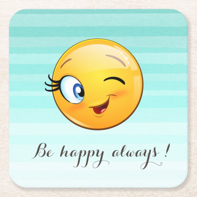 Adorable Winking Emoji Face-Be happy always Square Paper Coaster (Front)