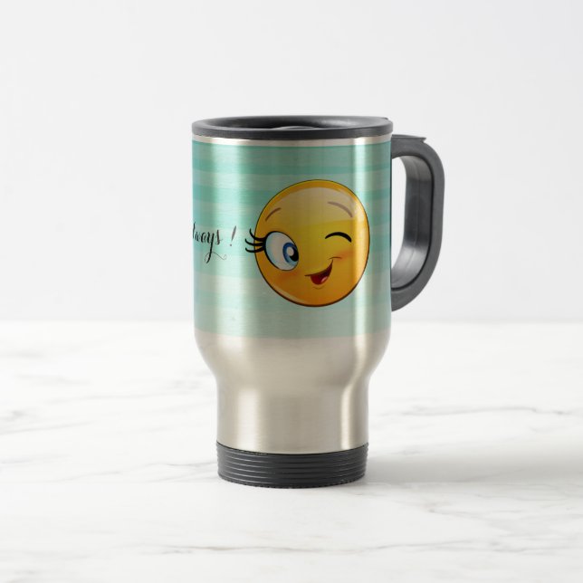 Adorable Winking Emoji Face-Be happy always Travel Mug (Front Right)