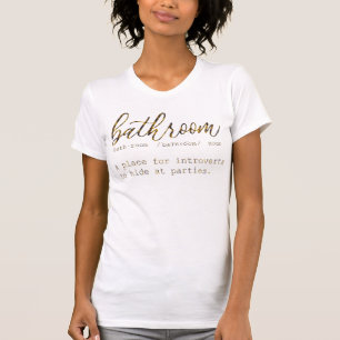 Adorables Funny Quote Bathroom Introverts T-Shirt